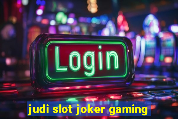 judi slot joker gaming