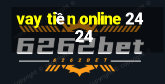 vay tiền online 24 24