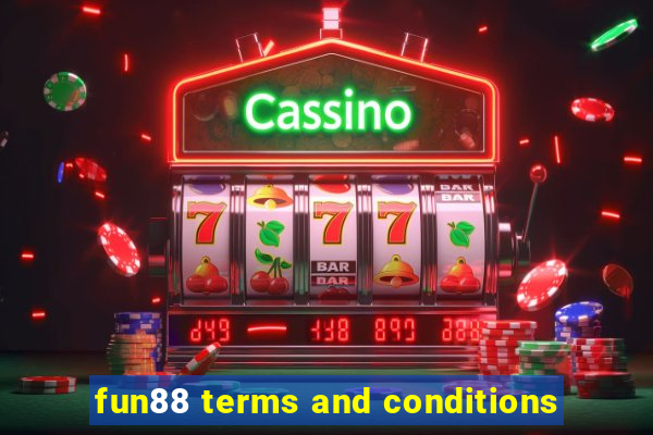 fun88 terms and conditions