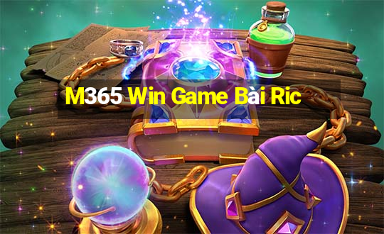 M365 Win Game Bài Ric