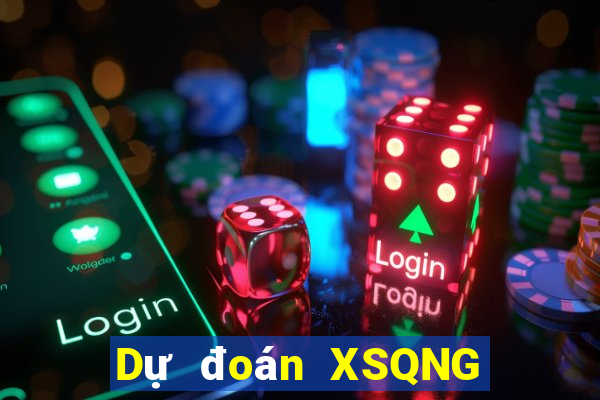 Dự đoán XSQNG ngày 4