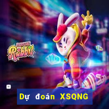 Dự đoán XSQNG ngày 4