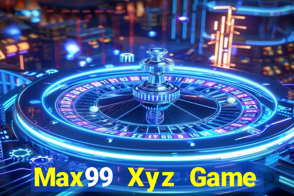 Max99 Xyz Game Bài Y8