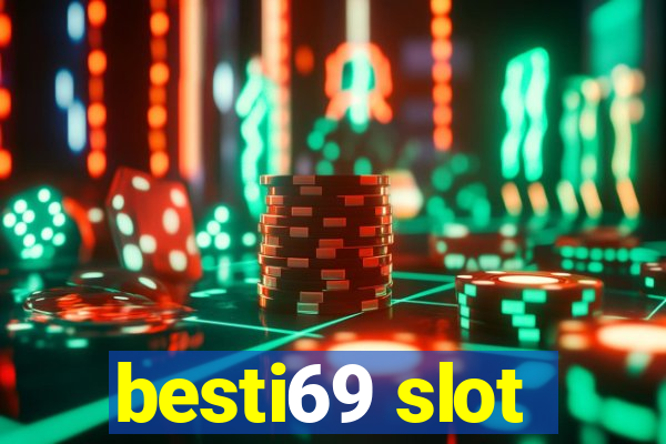 besti69 slot