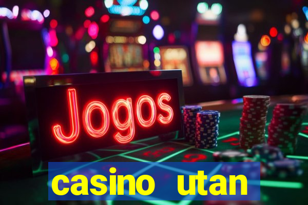 casino utan spelpaus 2019