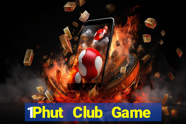 1Phut Club Game Bài Online