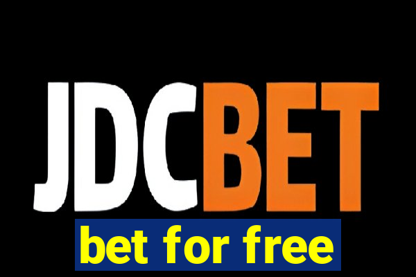 bet for free