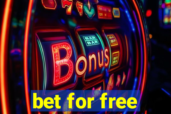 bet for free