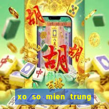 xo so mien trung hom nay nhanh nhat