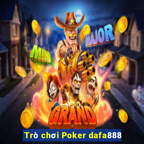 Trò chơi Poker dafa888