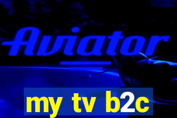 my tv b2c