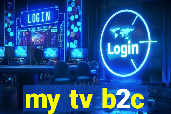 my tv b2c