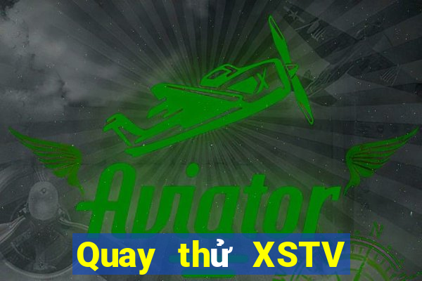 Quay thử XSTV ngày 20