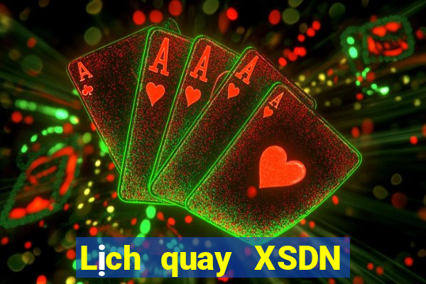 Lịch quay XSDN ngày 22