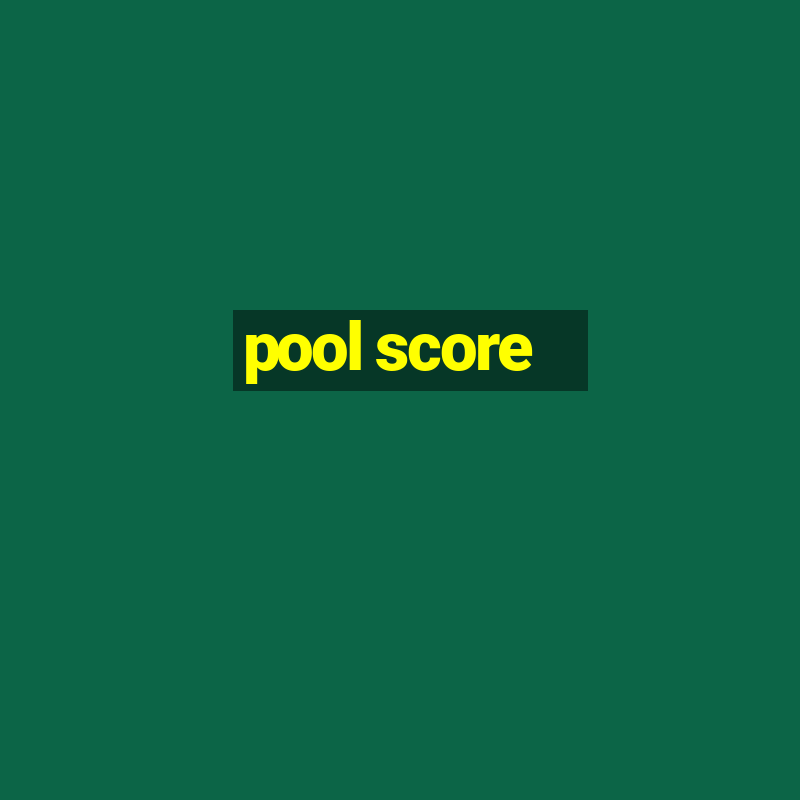 pool score