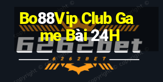 Bo88Vip Club Game Bài 24H