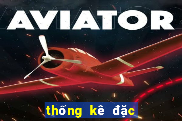 thống kê đặc biệt theo tuần