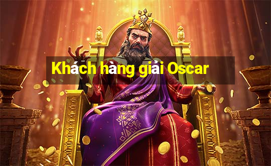 Khách hàng giải Oscar