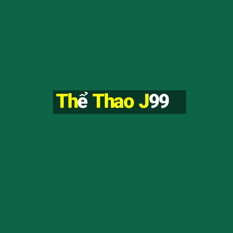 Thể Thao J99