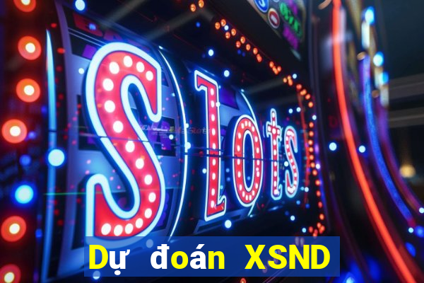 Dự đoán XSND ngày 7