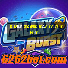 Ku68 Game Bài Tiền Thật