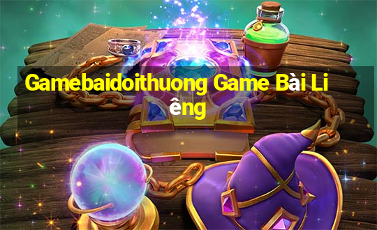 Gamebaidoithuong Game Bài Liêng