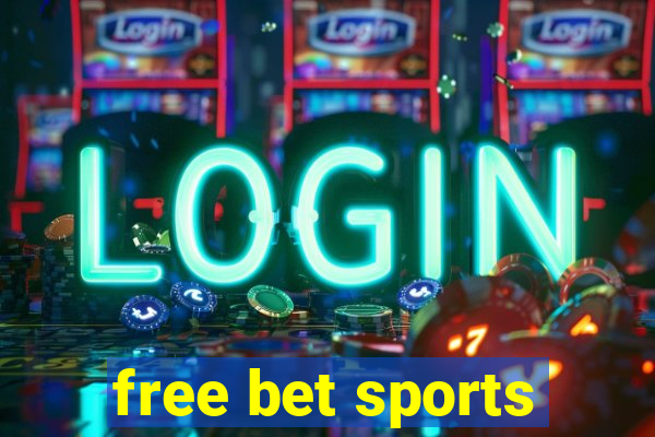 free bet sports