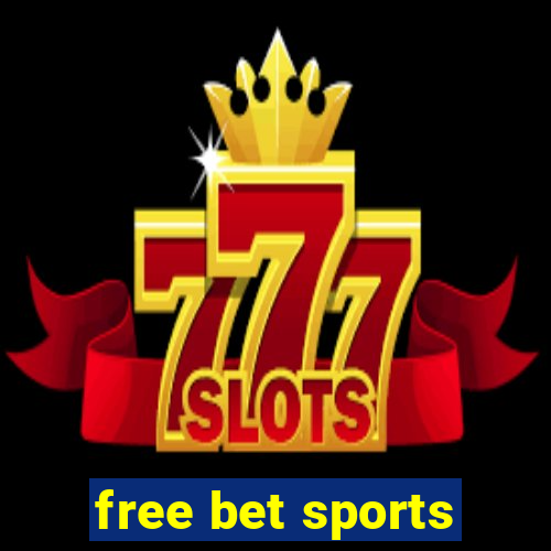 free bet sports