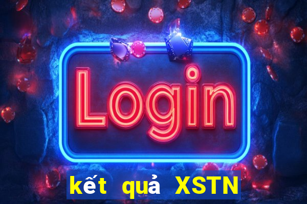 kết quả XSTN ngày 11