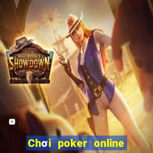 Chơi poker online uy tín