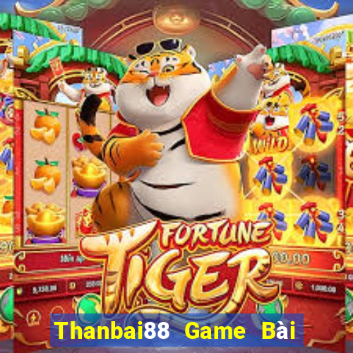 Thanbai88 Game Bài 1 Đổi 1