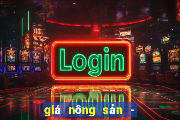 giá nông sản - việt nam