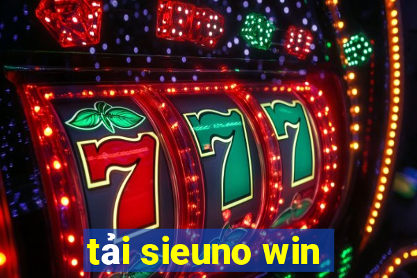 tai sieuno win