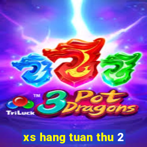 xs hang tuan thu 2