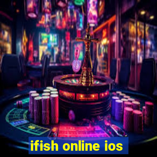 ifish online ios