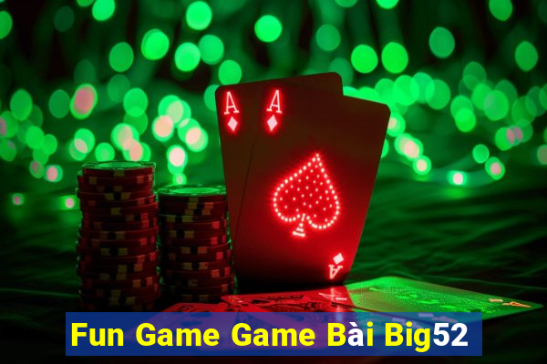 Fun Game Game Bài Big52