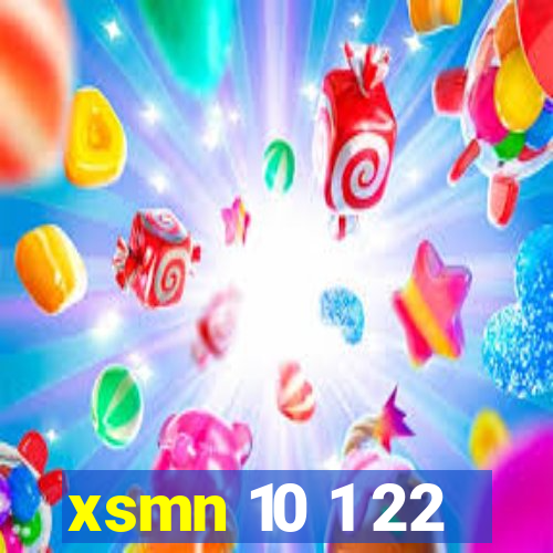 xsmn 10 1 22