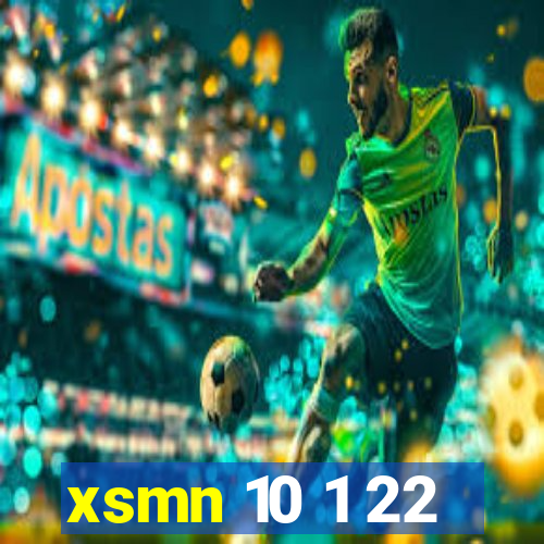 xsmn 10 1 22