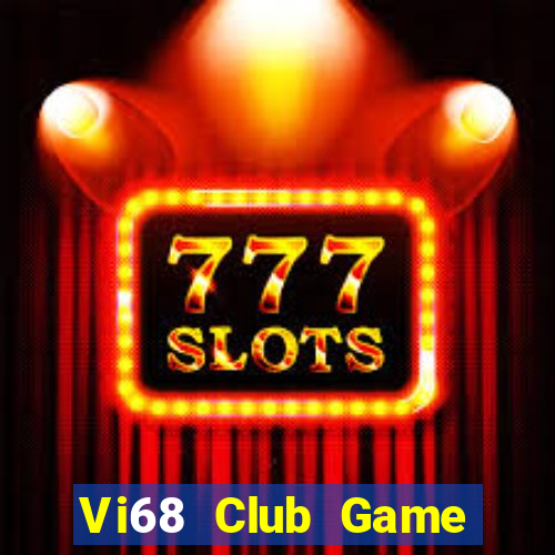 Vi68 Club Game Bài Vic