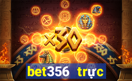 bet356 trực tuyến châu Á