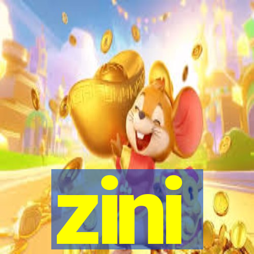 zini