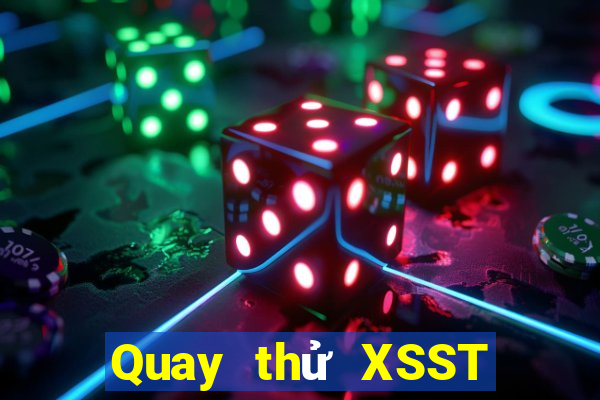 Quay thử XSST ngày 25