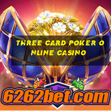 three card poker online casino