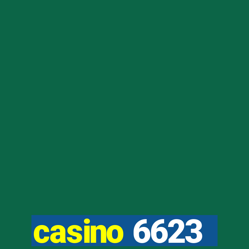 casino 6623