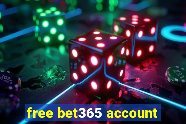 free bet365 account