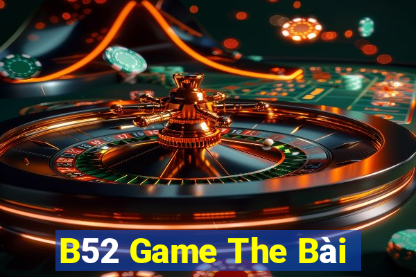 B52 Game The Bài