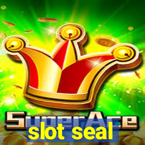 slot seal