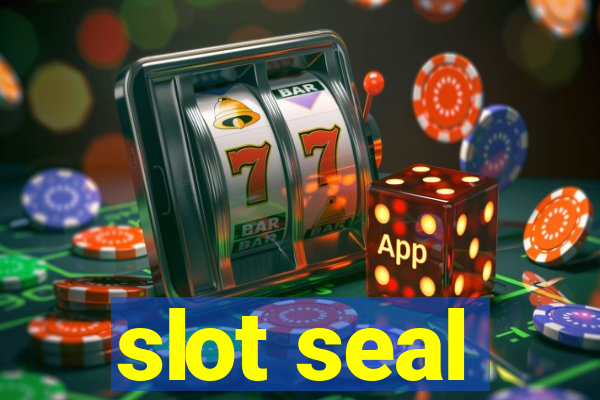 slot seal