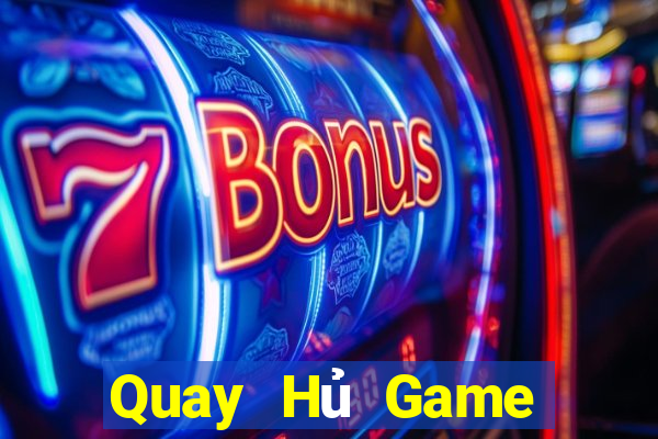 Quay Hủ Game Bài Phỏm Đổi Thưởng