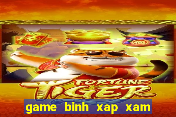 game binh xap xam mien phi